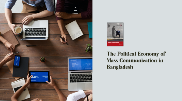 The political economy of mass communication in Bangladesh
